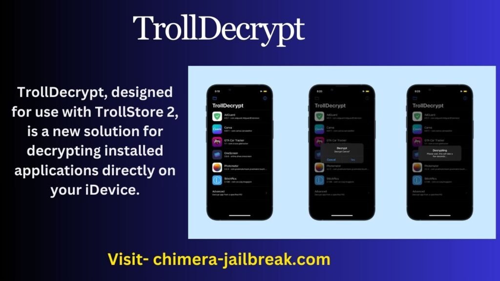 TrollDecrypt, designed for use with TrollStore 2, is a new solution for decrypting installed applications directly on your iDevice.